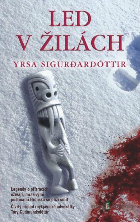 Led v žilách - Yrsa Sigurdardóttir Led v žilách - Yrsa Sigurdardóttir