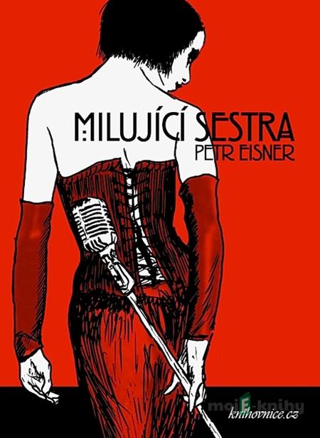 Milující sestra - Petr Eisner Milující sestra - Petr Eisner