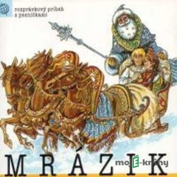 Mrazík - Z Rozprávky Do Rozprávky