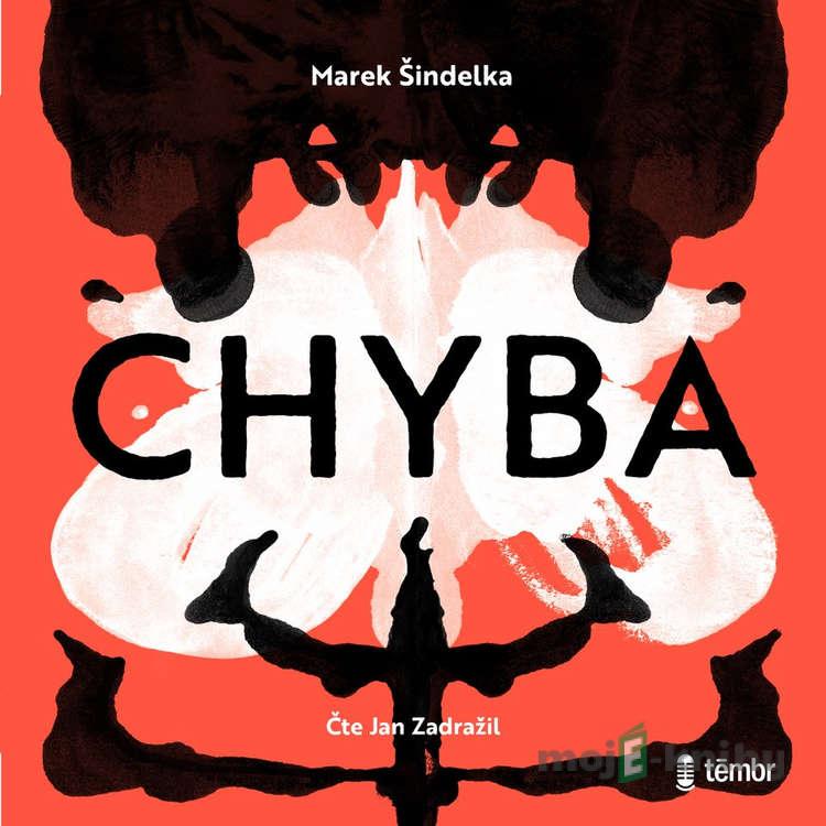 Chyba - Marek Šindelka Chyba - Marek Šindelka