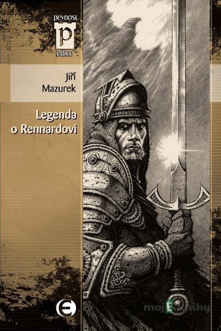 Legenda o Rennardovi - Jiří Mazurek Legenda o Rennardovi - Jiří Mazurek