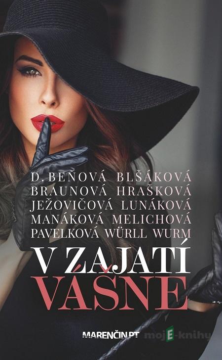 V zajatí vášne - Kolektív autorov V zajatí vášne - Kolektív autorov