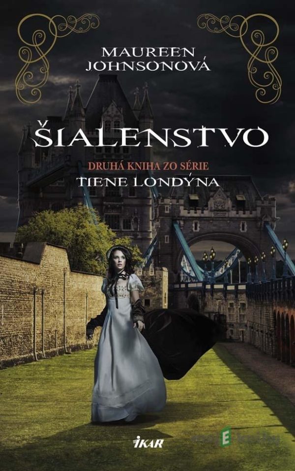 Šialenstvo - Maureen Johnson