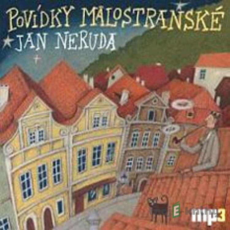 Povídky malostranské - Jan Neruda Povídky malostranské - Jan Neruda