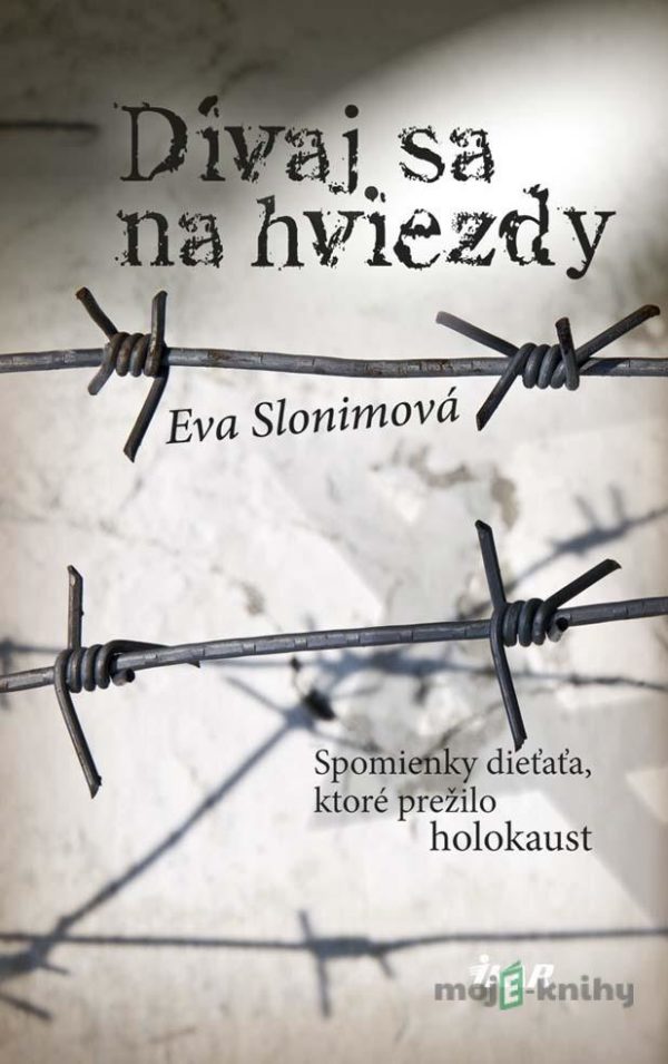 Dívaj sa na hviezdy - Eva Slonimová