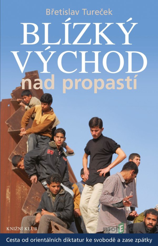 Blízký východ nad propastí - Břetislav Tureček