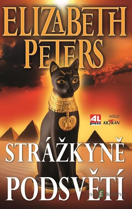 Strážkyně podsvětí - Elizabeth Peters Strážkyně podsvětí - Elizabeth Peters