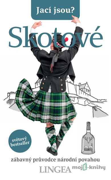 Jací jsou? Skotové - David Ross Jací jsou? Skotové - David Ross