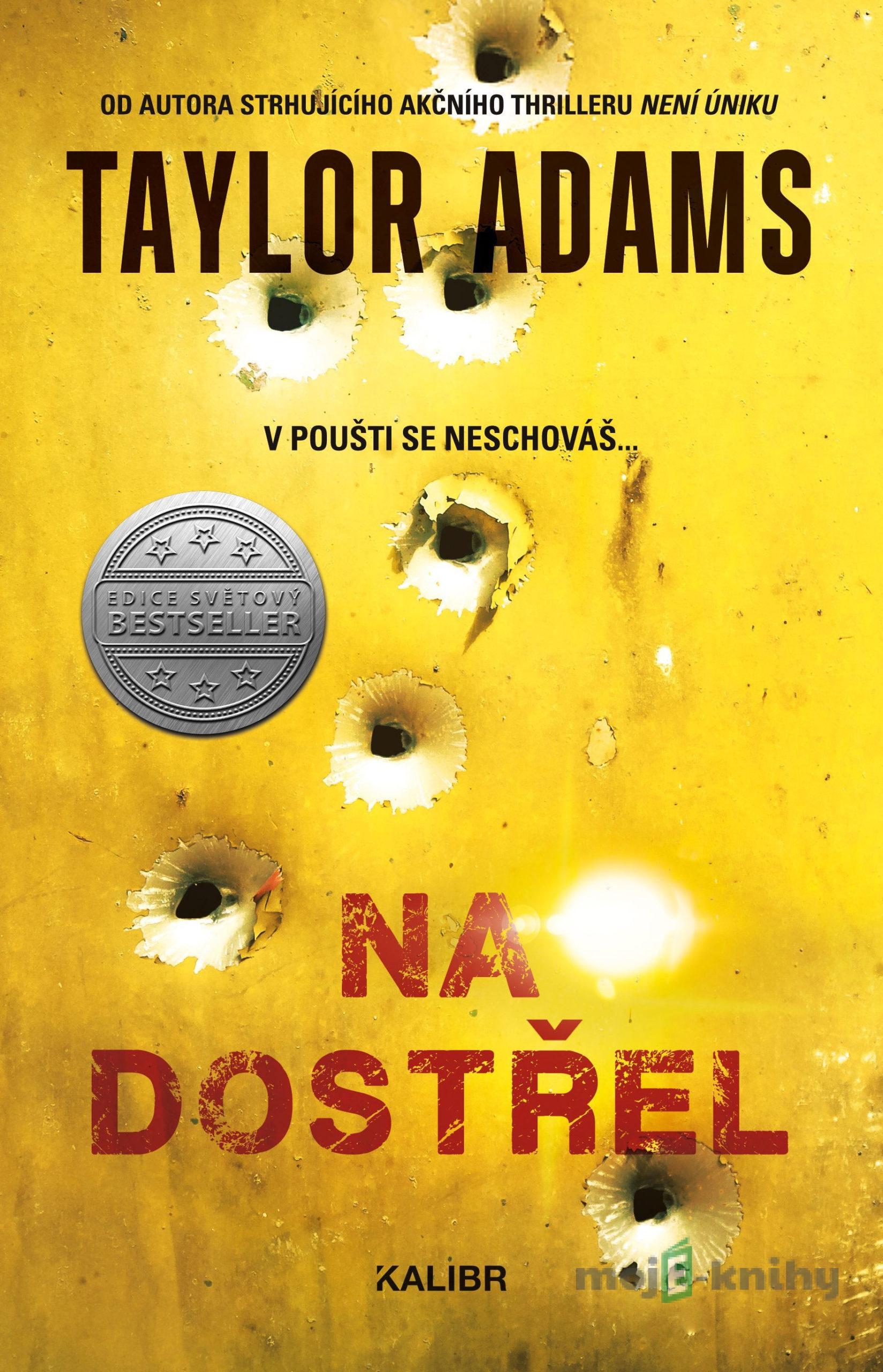 Na dostřel - Taylor Adams Na dostřel - Taylor Adams