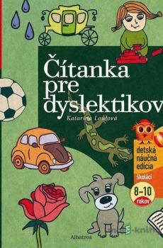 Čítanka pre dyslektikov - Katarína Loulová