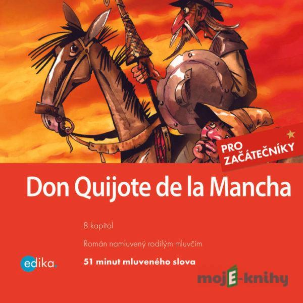 Don Quijote de la Mancha (ES) - Miguel de Cervantes,Eliška Madrid Jirásková