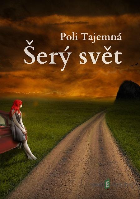 Šerý Svět - Poli Tajemná Šerý Svět - Poli Tajemná