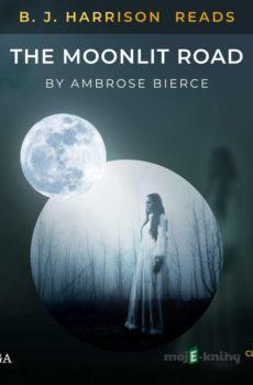 B. J. Harrison Reads The Moonlit Road (EN) - Ambrose Bierce