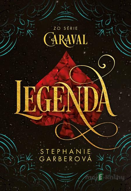 Legenda - Stephanie Garber Legenda - Stephanie Garber