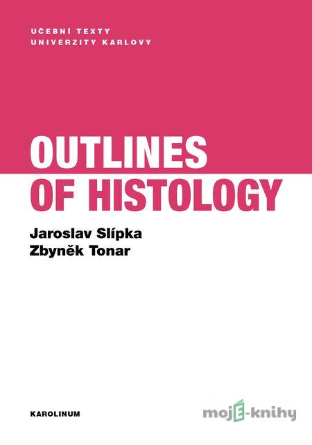Outlines of Histology - Jaroslav Slípka Outlines of Histology - Jaroslav Slípka
