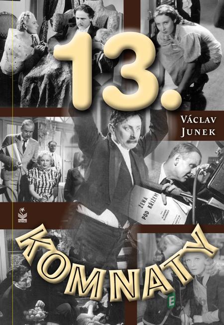 Třinácté komnaty - Václav Junek Třinácté komnaty - Václav Junek