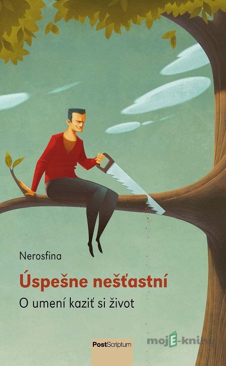 Úspešne nešťastní - Nerosfina Úspešne nešťastní - Nerosfina