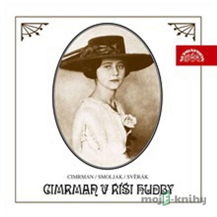 Cimrman v říši hudby - Ladislav Smoljak,Zdeněk Svěrák,Jára Cimrman Cimrman v říši hudby - Ladislav Smoljak,Zdeněk Svěrák,Jára Cimrman