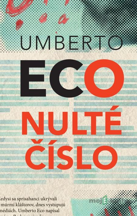 Nulté číslo - Umberto Eco Nulté číslo - Umberto Eco