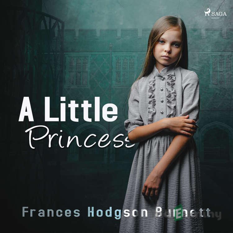 A Little Princess (EN) - Frances Hodgson Burnett A Little Princess (EN) - Frances Hodgson Burnett