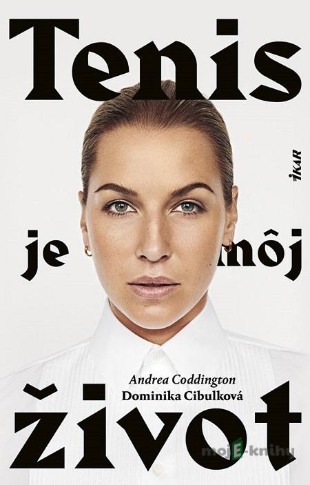 Tenis je môj život - Andrea Coddington, Dominika Cibulková Tenis je môj život - Andrea Coddington, Dominika Cibulková