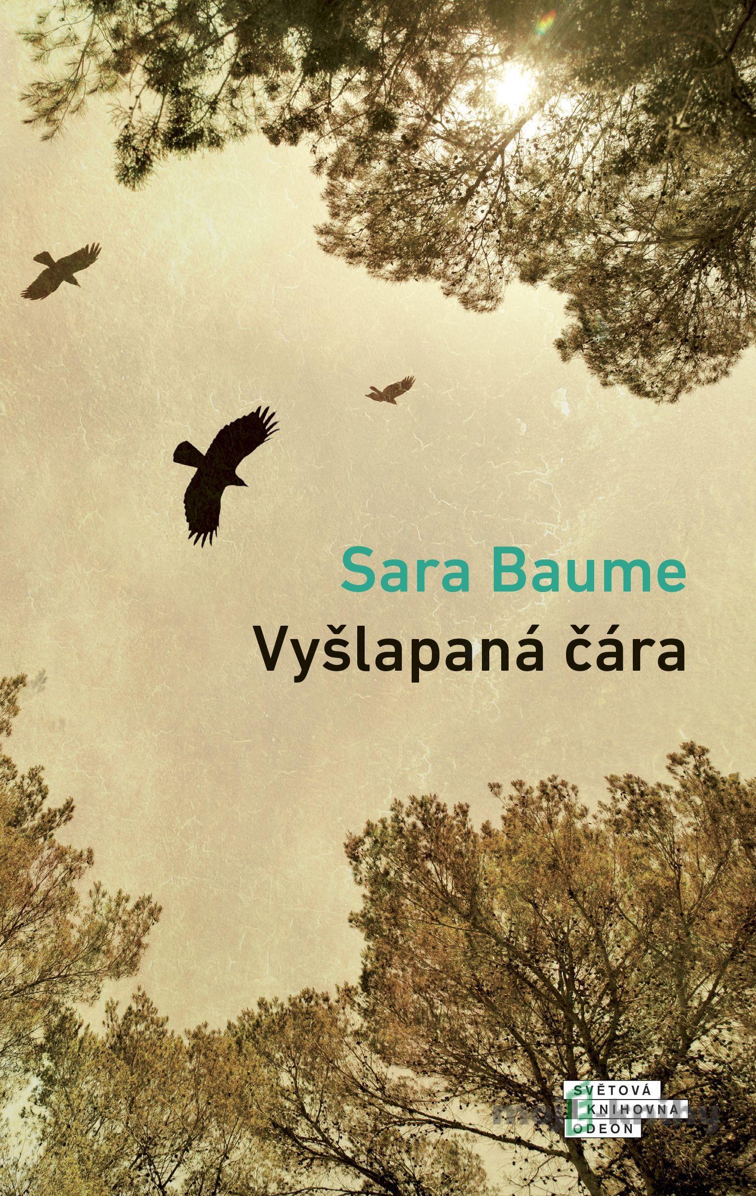 Vyšlapaná čára - Sara Baume Vyšlapaná čára - Sara Baume