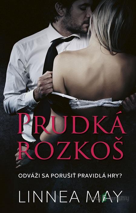 Prudká rozkoš - Linnea May Prudká rozkoš - Linnea May