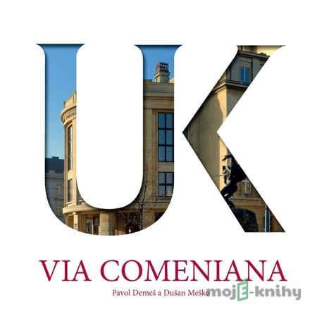 VIA COMENIANA - Pavol Demeš, Dušan Meško VIA COMENIANA - Pavol Demeš, Dušan Meško