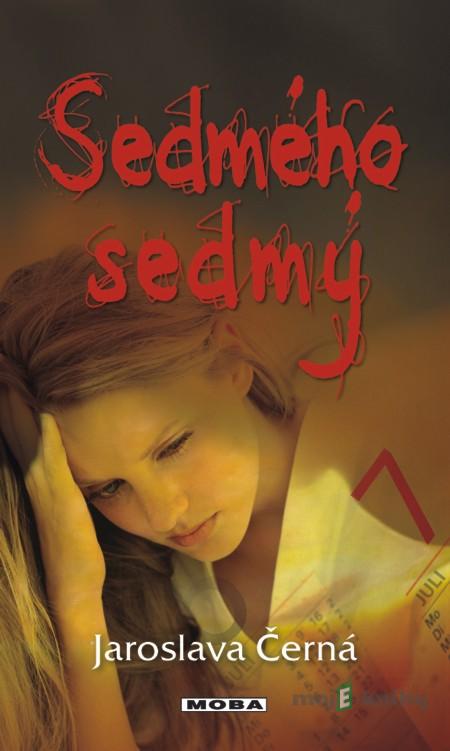 Sedmého sedmý - Jaroslava Černá Sedmého sedmý - Jaroslava Černá