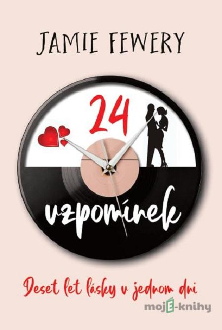 24 vzpomínek - Jamie Fewery 24 vzpomínek - Jamie Fewery