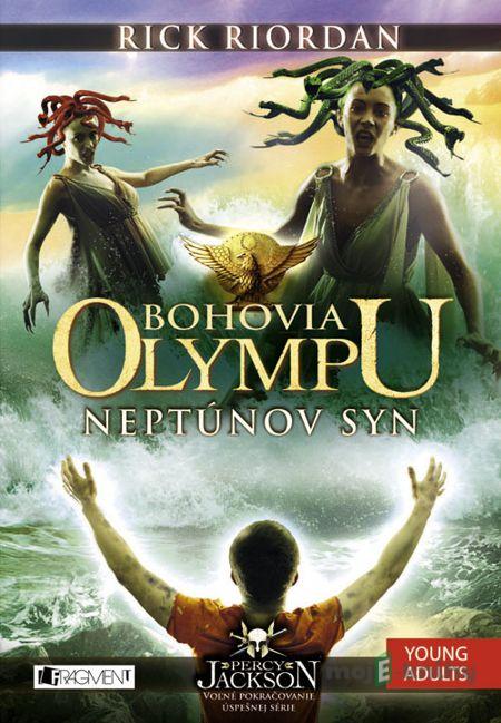 Bohovia Olympu 2 – Neptúnov syn - Rick Riordan Bohovia Olympu 2 – Neptúnov syn - Rick Riordan