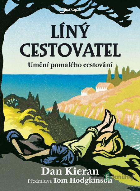 Líný cestovatel - Dan Kieran Líný cestovatel - Dan Kieran