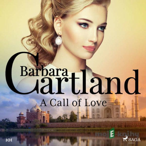 A Call of Love (Barbara Cartland's Pink Collection 101) (EN) - Barbara Cartland
