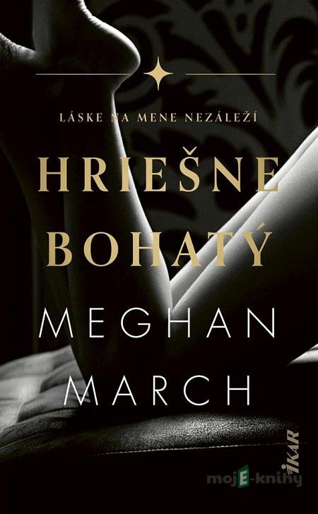 Hriešne bohatý - Meghan March Hriešne bohatý - Meghan March