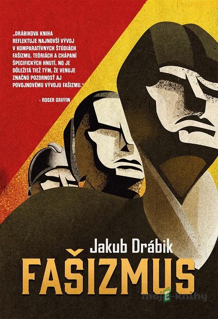 Fašizmus - Jakub Drábik Fašizmus - Jakub Drábik
