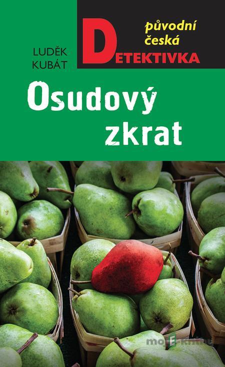 Osudový zkrat - Luděk Kubát Osudový zkrat - Luděk Kubát