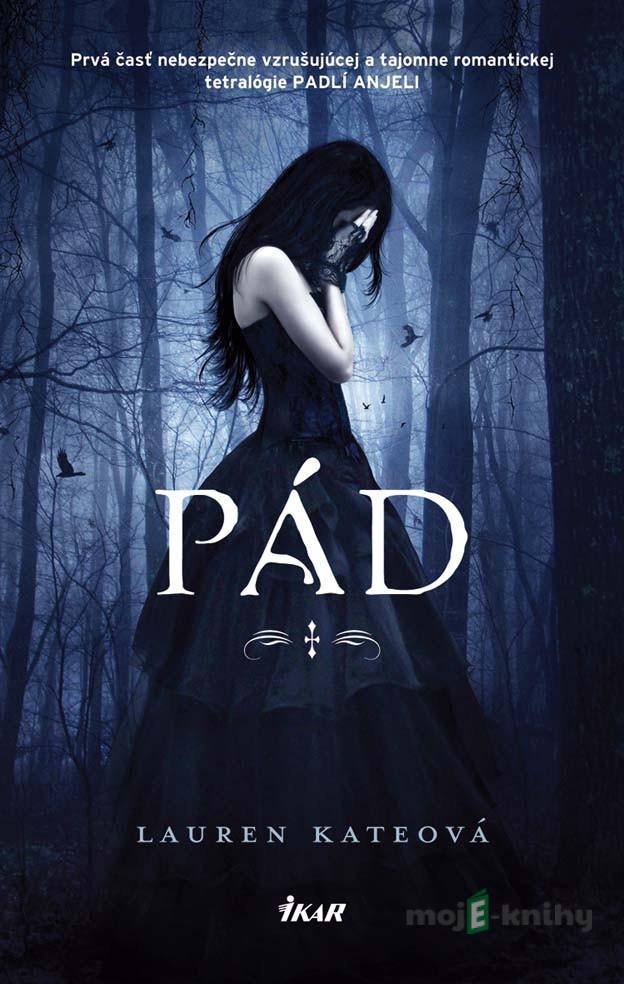 Pád - Lauren Kate Pád - Lauren Kate