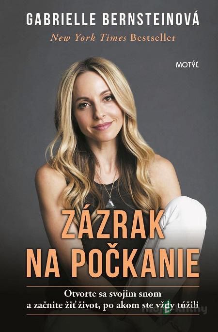 Zázrak na počkanie - Gabrielle Bernstein Zázrak na počkanie - Gabrielle Bernstein