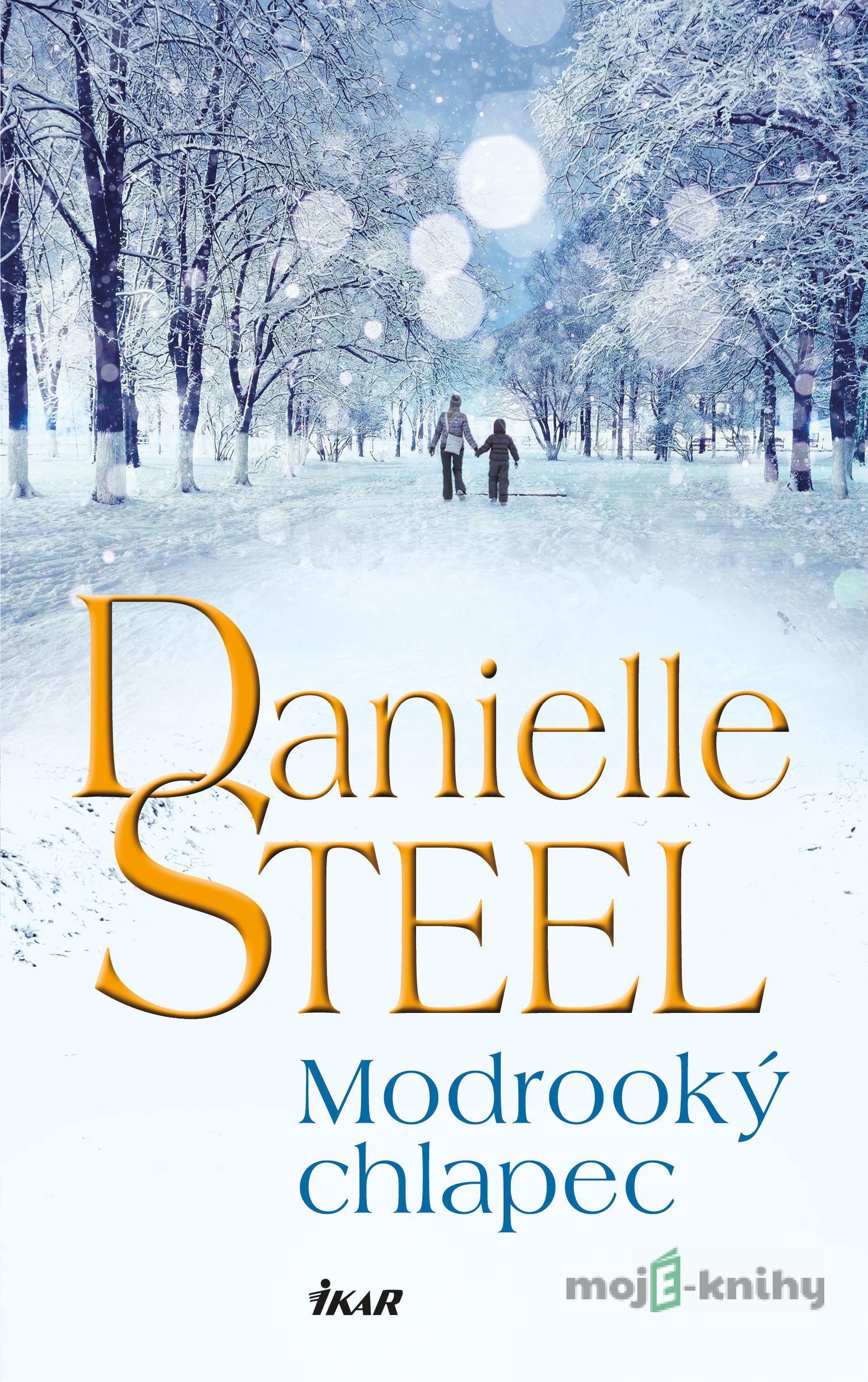 Modrooký chlapec - Danielle Steel Modrooký chlapec - Danielle Steel