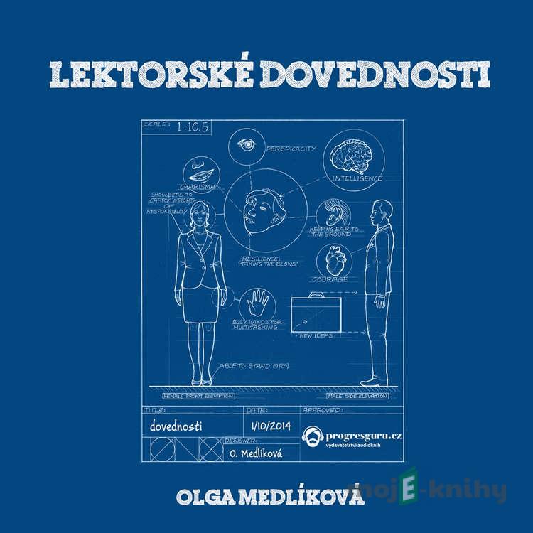 Lektorské dovednosti - Olga Medlíková Lektorské dovednosti - Olga Medlíková
