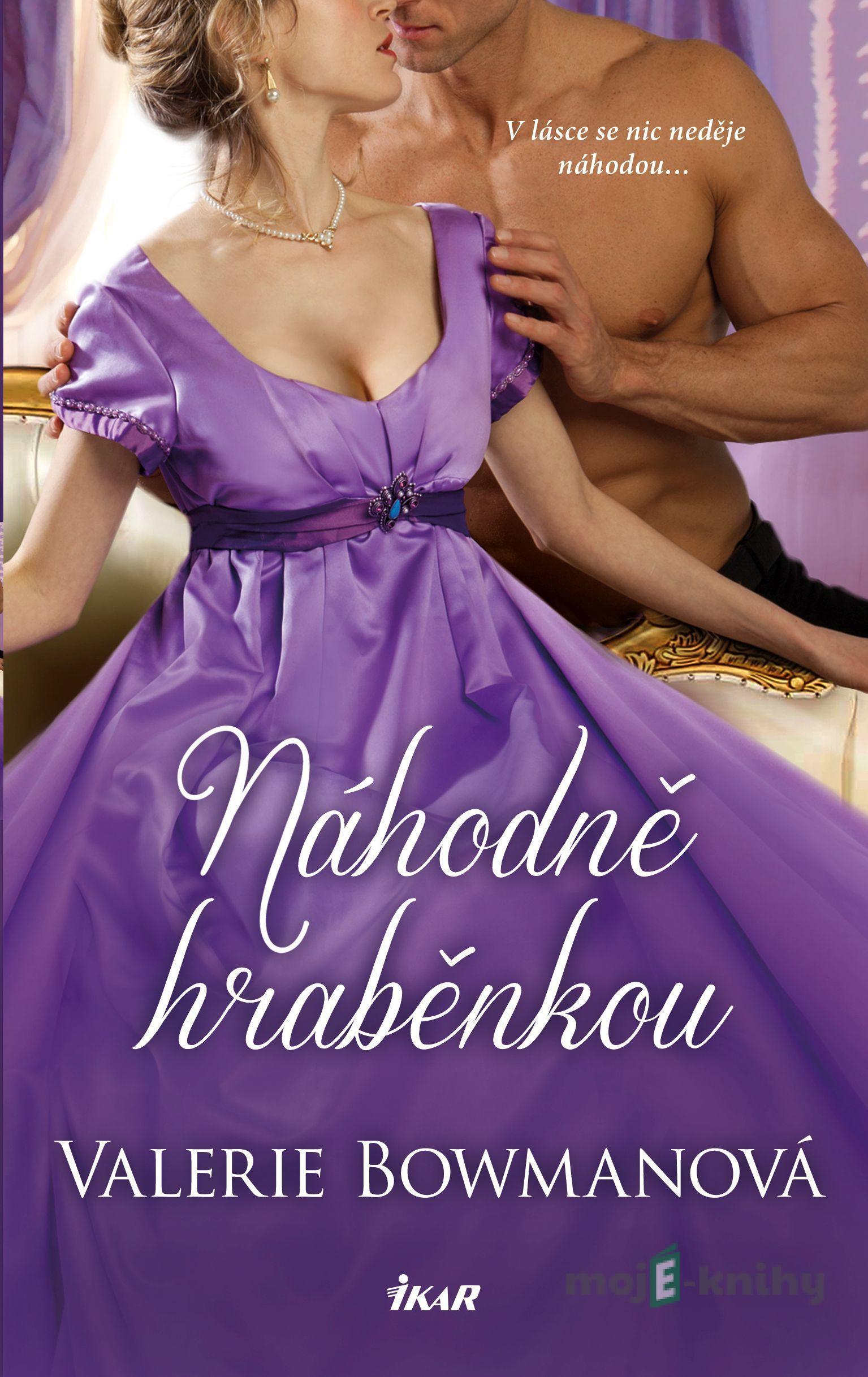 Náhodně hraběnkou - Valerie Bowman Náhodně hraběnkou - Valerie Bowman