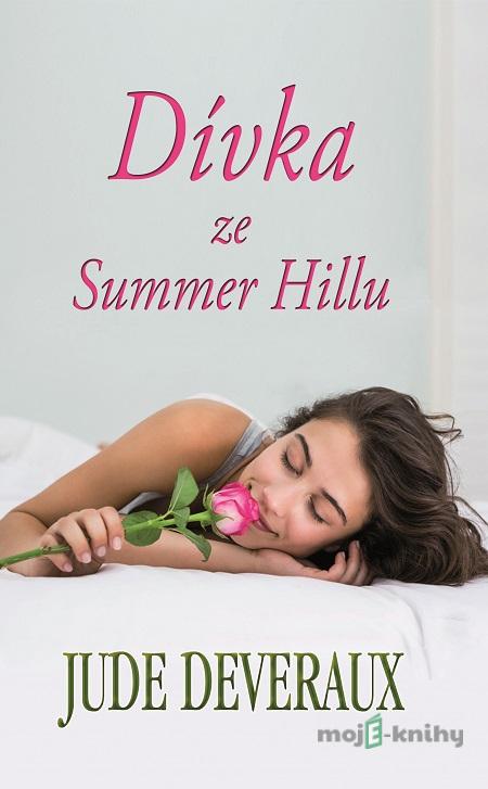 Dívka ze Summer Hillu - Jude Deveraux Dívka ze Summer Hillu - Jude Deveraux