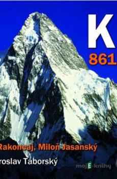 K2 - 8611 m - Miloň Jasanský,Josef Rakoncaj