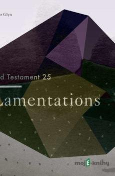 The Old Testament 25 - Lamentations (EN) - Christopher Glyn