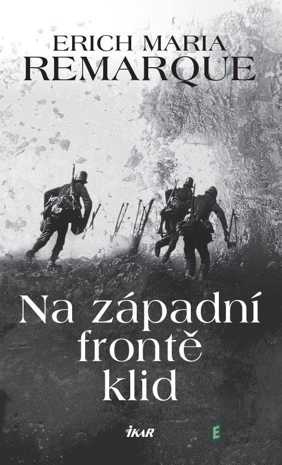 Na západní frontě klid - Erich Maria Remarque Na západní frontě klid - Erich Maria Remarque