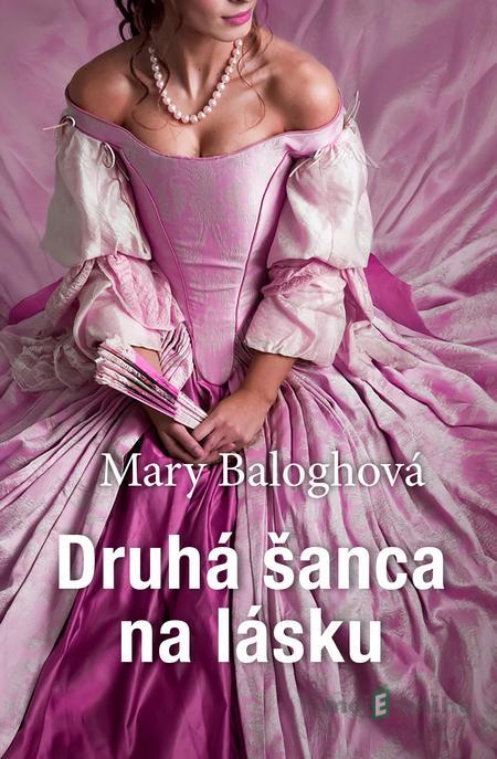 Druhá šanca na lásku - Mary Balogh Druhá šanca na lásku - Mary Balogh