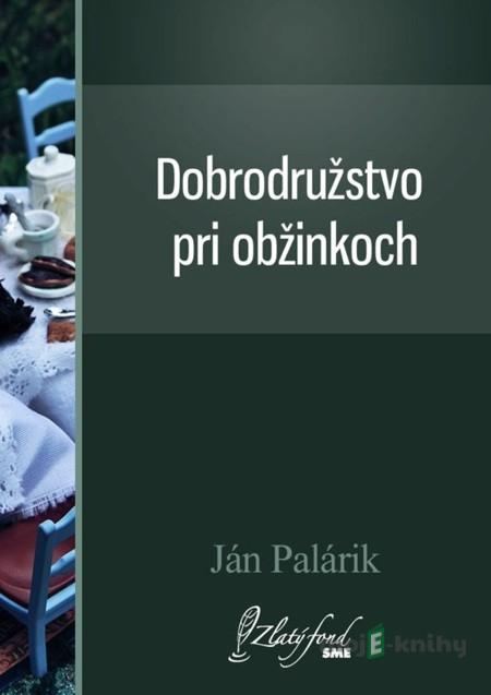 Dobrodružstvo pri obžinkoch - Ján Palárik Dobrodružstvo pri obžinkoch - Ján Palárik