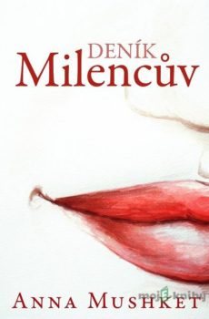 Milencův deník - Anna Mushket