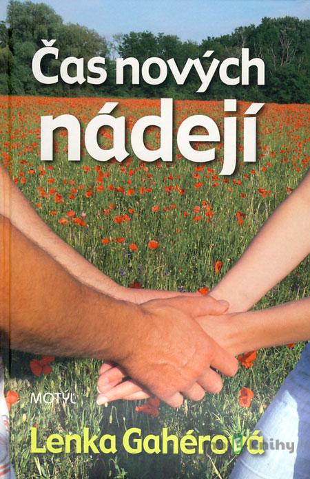 Čas nových nádejí - Lenka Gahérová Čas nových nádejí - Lenka Gahérová