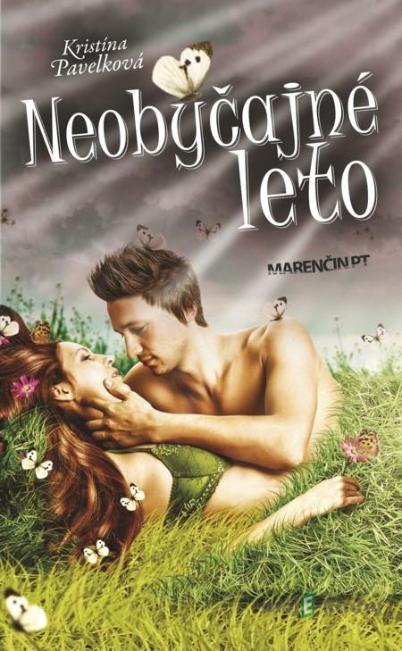 Neobyčajné leto - Kristína Pavelková Neobyčajné leto - Kristína Pavelková
